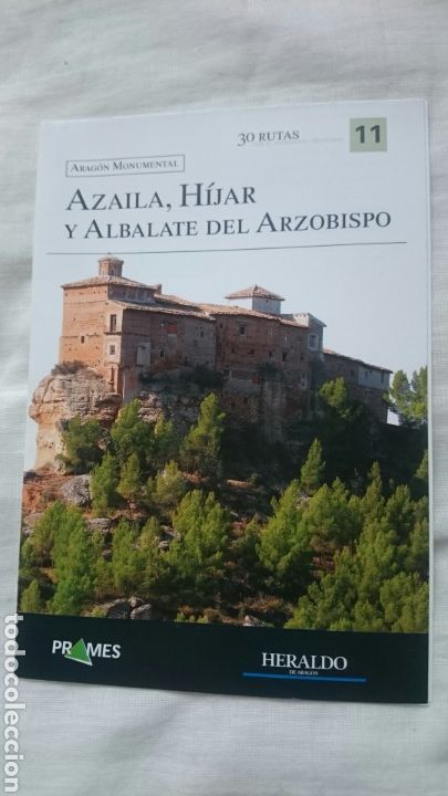 Collezionismo di Riviste e Giornali: Rutas Aragon Monumental, ed. Prames Heraldo de Aragon n&ordm; 11 Azaila, Hijar y Albalate del Arzobispo