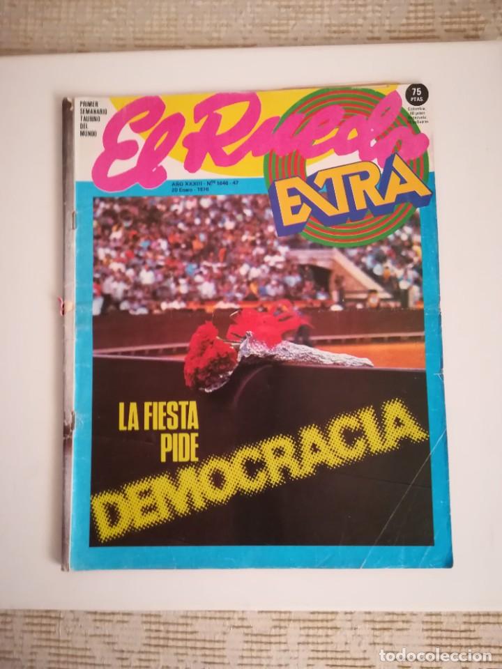 Coleccionismo de Revistas y Peri&oacute;dicos: REVISTA TOROS EL RUEDO EXTRA NUMERO 1646 47 LA FIESTA PIDE DEMOCRACIA ENERO 1976 **