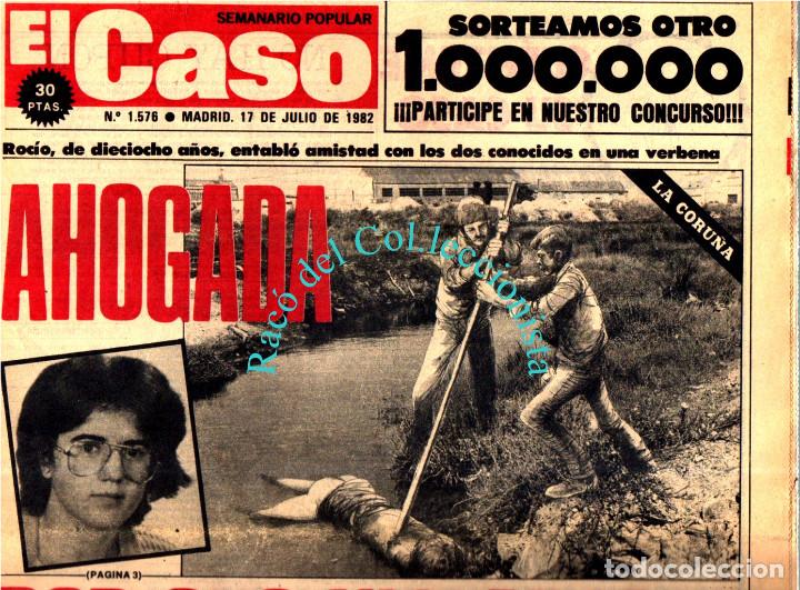 Coleccionismo de Revistas y Peri&oacute;dicos: SEMANARIO EL CASO N&ordm; 1576 A&Ntilde;O 1982. VIZCAYA &rdquo;CHORICEO&rdquo; EN LAS QUINIELAS. LA CORU&Ntilde;A: AHOGADA POR SUS