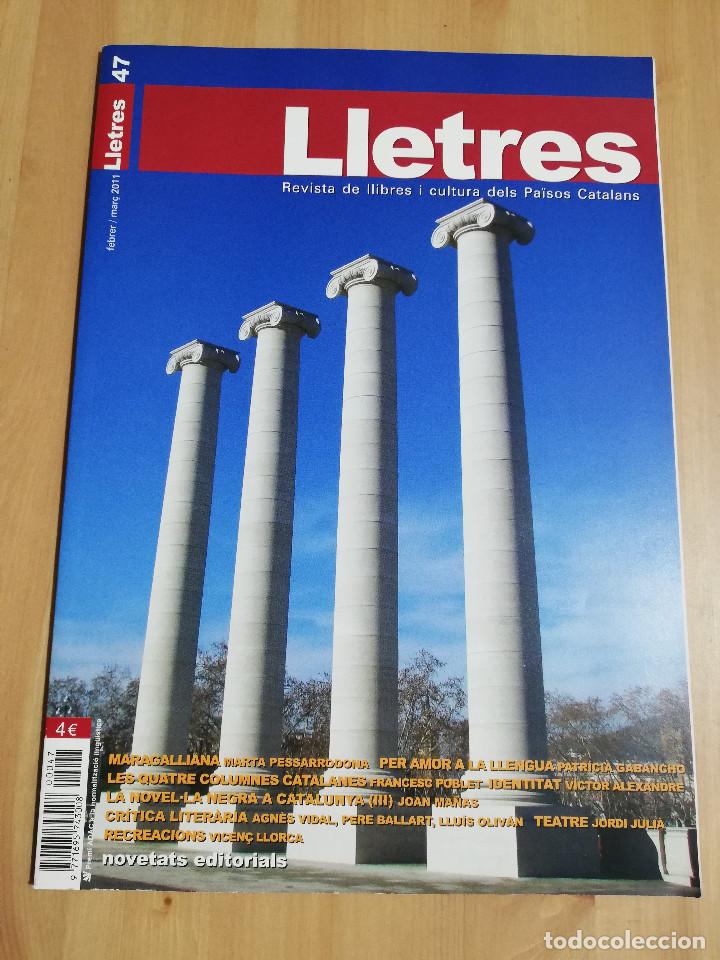 Collezionismo di Riviste e Giornali: LLETRES. REVISTA DE LLIBRES I CULTURA DELS PA&Iuml;SOS CATALANS N&ordm; 47 (FEBRER / MAR&Ccedil; 2011)