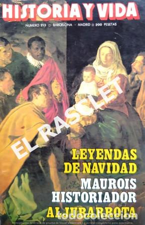 Collezionismo di Riviste e Giornali: REVISTA HISTORIA DE LA VIDA - N&ordm; 213 - DICIEMBRE DE 1985 -