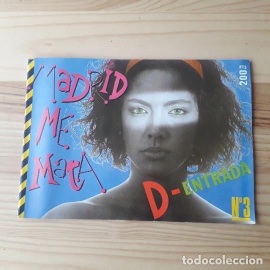 Coleccionismo de revistas y peri&oacute;dicos: REVISTA MADRID ME MATA N&ordm; 3 / D - ENTRADA (CULTURA POP, MOVIDA MADRILE&Ntilde;A)