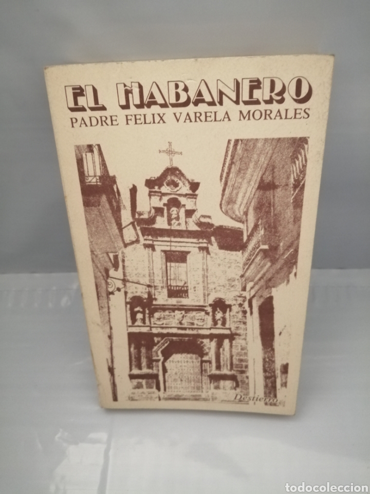 Collection Magazines and Newspapers: El Habanero: Papel Pol&iacute;tico, Cient&iacute;fico y Literario