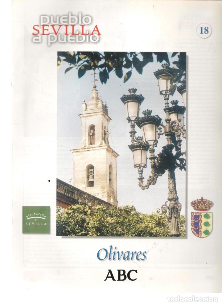 Coleccionismo de Revistas y Peri&oacute;dicos: ABC. SEVILLA PUEBLO A PUEBLO. FASC&Iacute;CULO N&ordm; 18. OLIVARES / OSUNA / LOS PALACIOS Y V./ PALOMARES R&Iacute;O(*