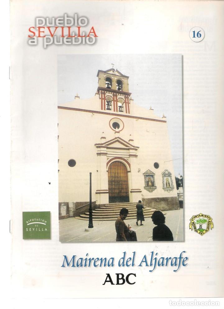Coleccionismo de Revistas y Peri&oacute;dicos: ABC. SEVILLA PUEBLO A PUEBLO. FASC&Iacute;CULO N&ordm; 16. MAIRENA ALJARAFE / MARCHENA / MAR&Iacute;NALEDA/ MART&Iacute;N J(*