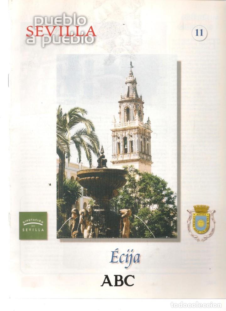 Coleccionismo de Revistas y Peri&oacute;dicos: ABC. SEVILLA PUEBLO A PUEBLO. FASC&Iacute;CULO N&ordm; 11. &Eacute;CIJA / ESPARTINAS / ESTEPA / FUENTES DE ANDALUC&Iacute;A (*