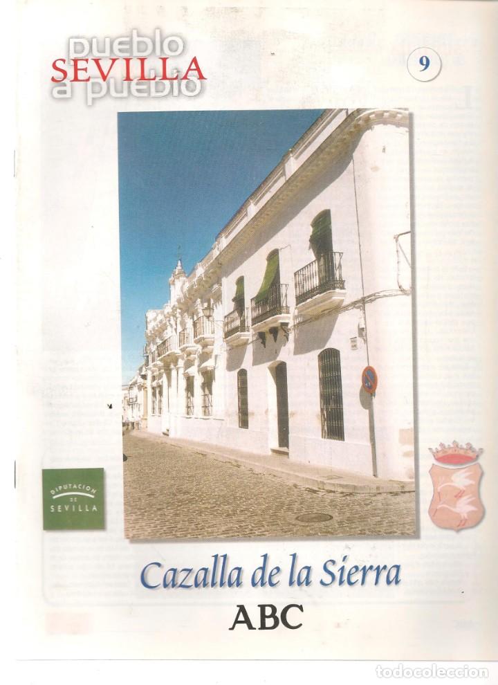 Coleccionismo de Revistas y Peri&oacute;dicos: ABC. SEVILLA PUEBLO A PUEBLO. FASC&Iacute;CULO N&ordm; 9 CAZALLA SIERRA / CONSTANTINA / CORIA R&Iacute;O / CORIPE.(*