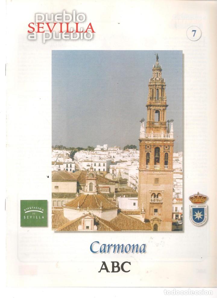 Coleccionismo de Revistas y Peri&oacute;dicos: ABC. SEVILLA PUEBLO A PUEBLO. FASC&Iacute;CULO N&ordm; 7.CARMONA / CARRI&Oacute;N C&Eacute;SPEDES / CASARILLA / CASTIBLANCO (*