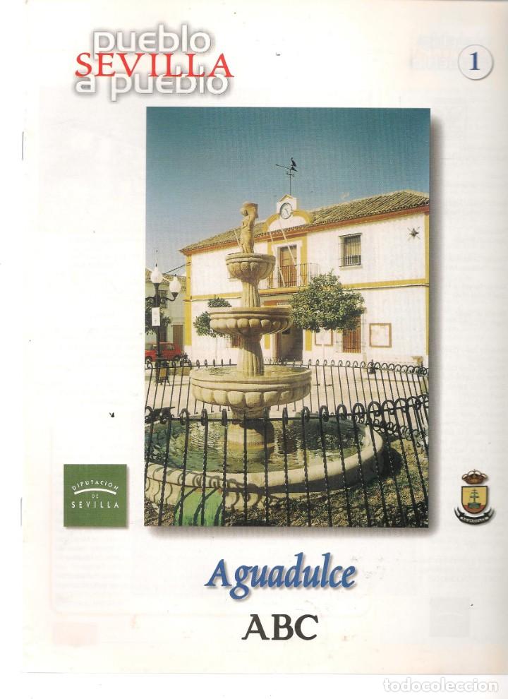 Coleccionismo de Revistas y Peri&oacute;dicos: ABC. SEVILLA PUEBLO A PUEBLO. FASC&Iacute;CULO N&ordm; 1. AGUADULCE/ ALAN&Iacute;S/ ALBAIDA ALJARAFE/ ALCAL&Aacute; GUADAIRA(*