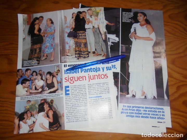Coleccionismo de Revistas y Peri&oacute;dicos: RECORTE : ISABEL PANTOJA SIGUE CON SU AMIGO JUAN FRIAS. SEMANA, AGTO 1999 (#)
