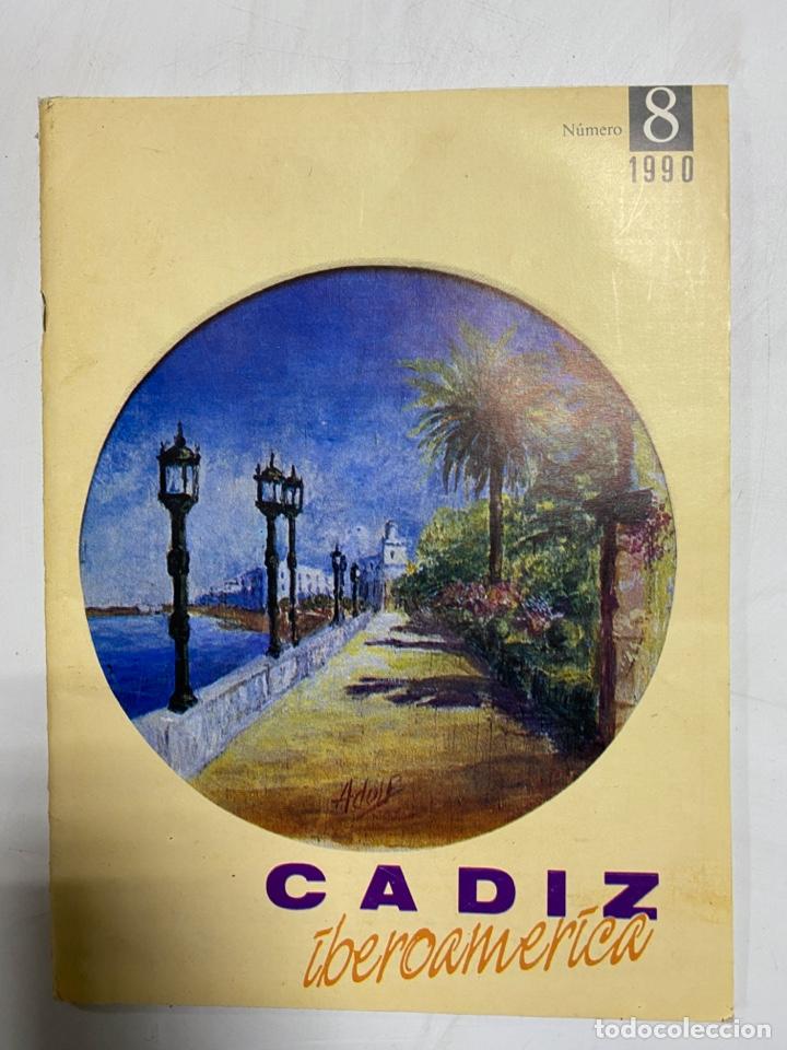 Coleccionismo de revistas y peri&oacute;dicos: CADIZ. IBEROAMERICA. NUMERO 8. A&Ntilde;O 1990