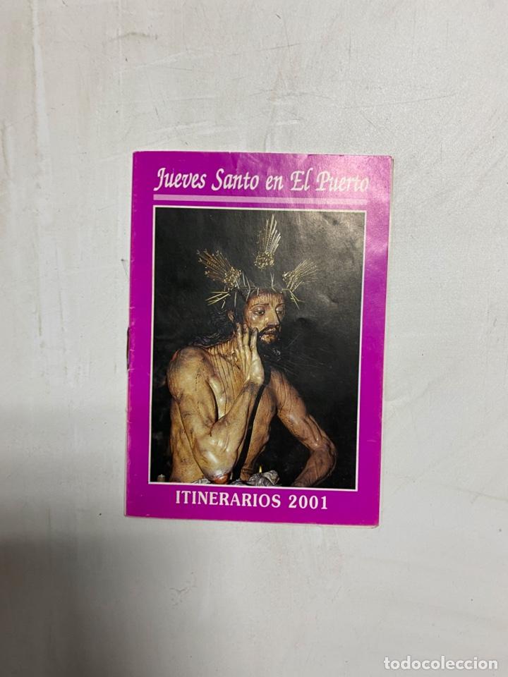 Coleccionismo de revistas y peri&oacute;dicos: ITINERARIO SEMANA SANTA 2001. JUEVES SANTO EN EL PUERTO