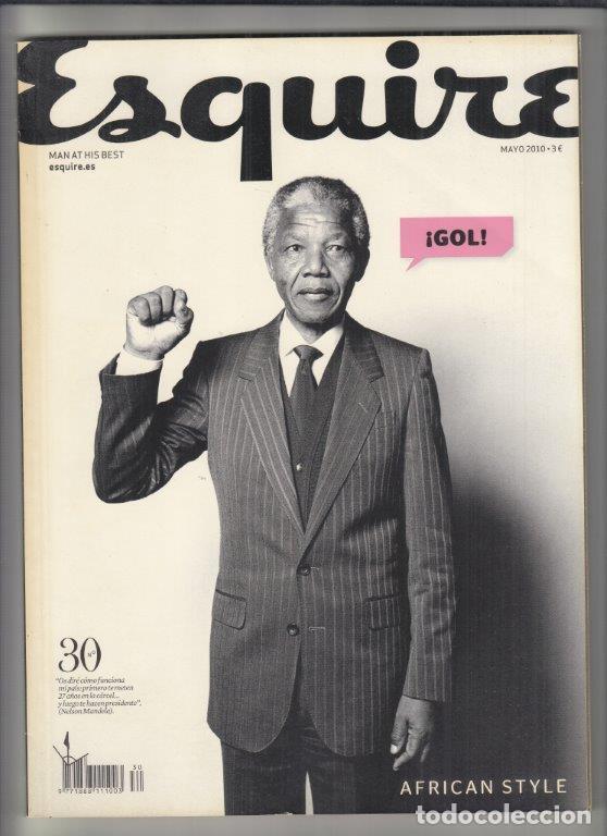 Coleccionismo de Revistas y Peri&oacute;dicos: REVISTA ESQUIRE N&ordm; 30 A&Ntilde;O 2010.NELSON MANDELA. EDUARDO GALEANO. MALA RODR&Iacute;GUEZ. MARADONA.