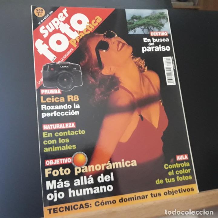 Sammeln von Zeitschriften und Zeitungen: S&Uacute;PER FOTO PR&Aacute;CTICA N&ordm; 40 MAYO 1999