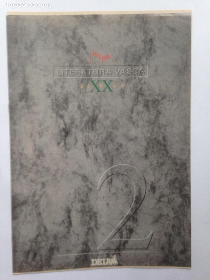 Collection Magazines and Newspapers: LITERATURA VASCA DEL SIGLO XX - FASCICULO 2 -DEIA - LA NOVELA COSTUMBRISTA - TXOMIN AGUIRRE - GAROA