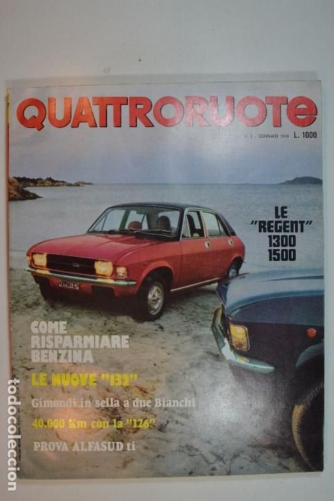 Coleccionismo de Revistas y Peri&oacute;dicos: 1974 N&ordm; 217 REVISTA QUATTRORUOTE REGENT 1300 y 1500 FIAT 132 ALFASUD TI FIAT 126