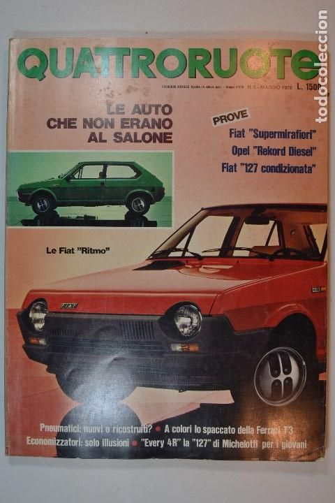 Coleccionismo de Revistas y Peri&oacute;dicos: 1978 N&ordm; 270 REVISTA QUATTRORUOTE FIAT SUPERMIRAFIORI OPEL RECKORD FIAT 127