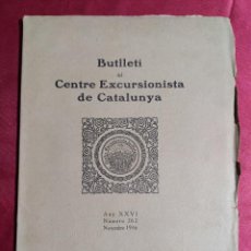 Coleccionismo de Revistas y Periódicos: BUTLLETI CENTRE EXCURSIONISTA DE CATALUNYA Nº 262. 1916 EXCURCIÓ RETROSPECTIVA A LA VELLA BARCELONA