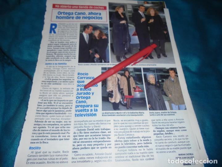 Coleccionismo de Revistas y Peri&oacute;dicos: RECORTE : ROCIO JURADO, ORTEGA CANO, HOMBRE DE NEGOCIOS. SEMANA, FBRO 1999 (#)