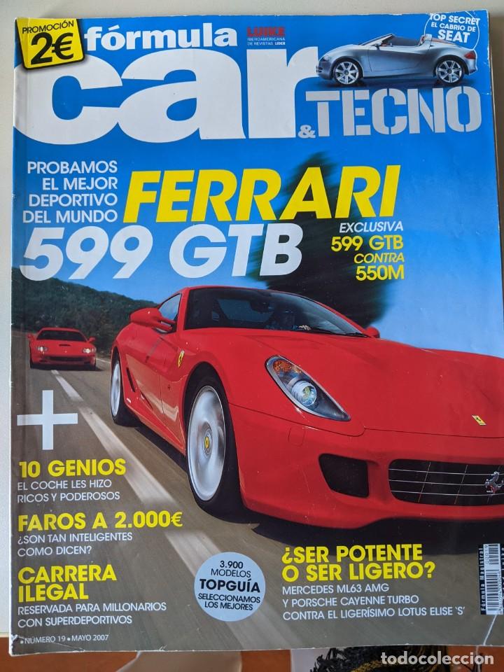 Coleccionismo de revistas y peri&oacute;dicos: N&ordm; 19 MAYO 2007 - REVISTA FORMULA CAR & TECNO AUTOFACIL.ES - FERRARI 599 GTB