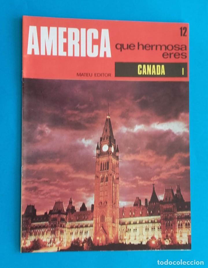 Collection Magazines and Newspapers: AM&Eacute;RICA QU&Eacute; HERMOSA ERES. CANAD&Aacute;. 6 CUADERNILLOS. MATEU EDITOR.