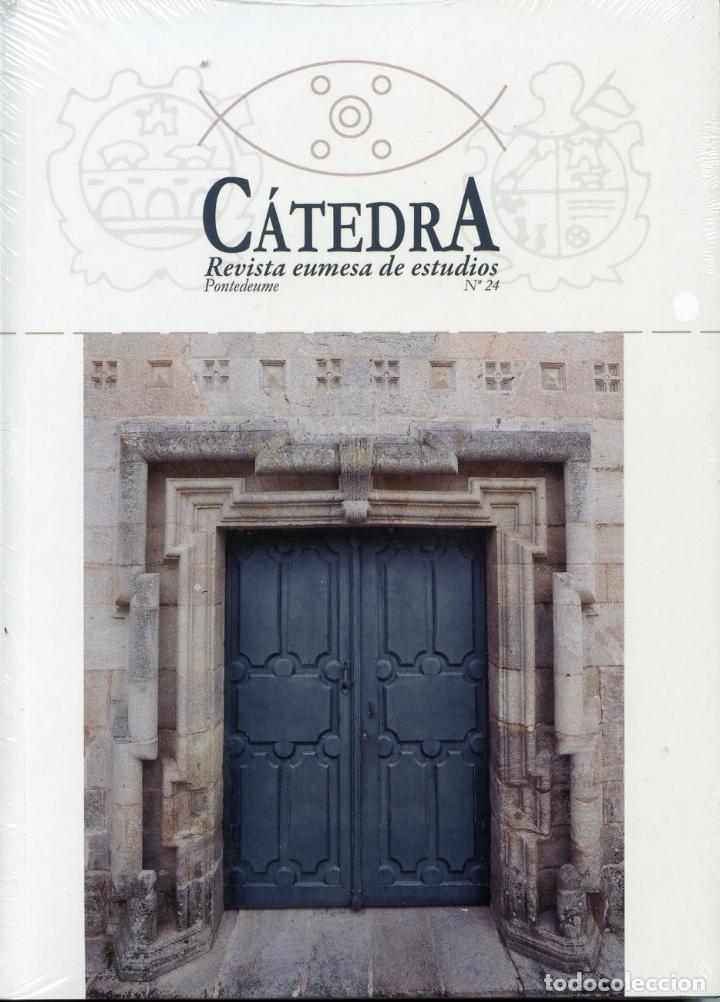 Coleccionismo de Revistas y Peri&oacute;dicos: C&aacute;tedra: Revista eumesa de estudios. N&ordm; 24. Pontedeume, 2017