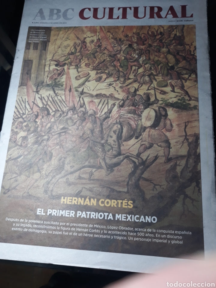 Coleccionismo de Revistas y Peri&oacute;dicos: ABC CULTURAL N&deg; 1372 6 DE ABRIL 2019 . HERNAN CORT&Eacute;S. EL PRIMER PATRIOTA MEXICANO.