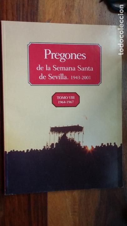 Coleccionismo de Revistas y Peri&oacute;dicos: PREGONES DE LA SEMANA SANTA DE SEVILLA 1943-2001 TOMO VIII 1964-1967- ABC
