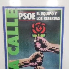 Coleccionismo de Revistas y Periódicos: REVISTA LA CALLE Nº 79 1979 PSOE EQUIPO/RESERVAS. BATEADORES Y FASCISTAS. BUERO VALLEJO ENTREVISTA. Lote 236989890