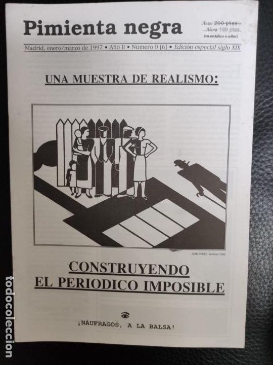 Collezionismo di Riviste e Giornali: PIMIENTA NEGRA N&ordm; 0 - 6 - UNA MUESTRA DE REALISMO, CONSTRUYENDO EL PERIODICO IMPOSIBLE, ESPECIAL