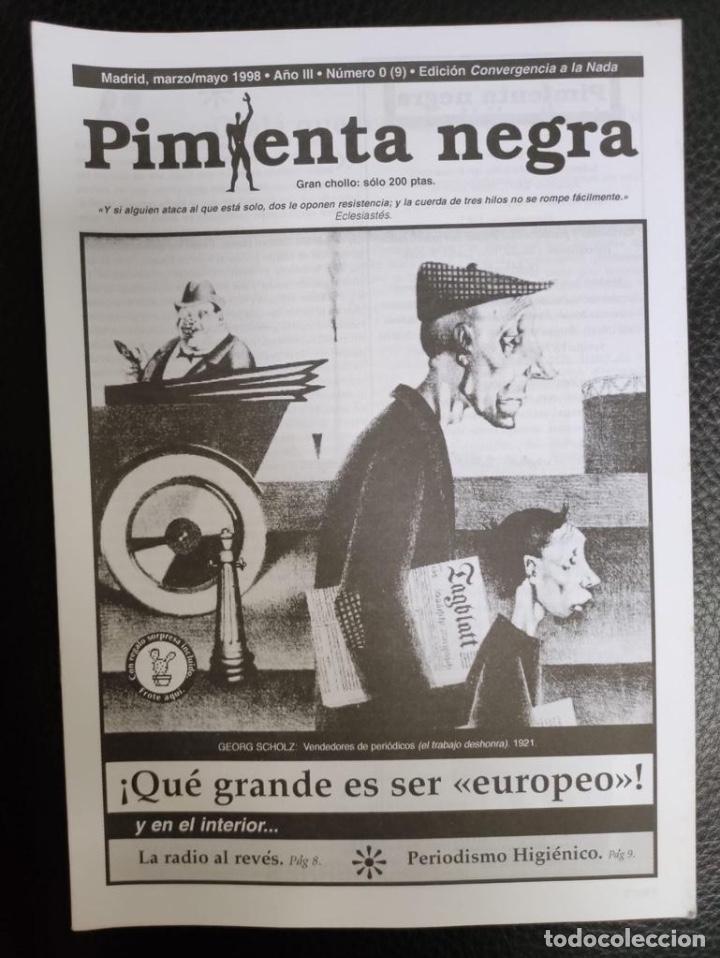 Collezionismo di Riviste e Giornali: PIMIENTA NEGRA N&ordm; 0 - 9 QUE GRANDE ES SER EUROPEO, LA RADIO AL REVES, PERIODISMO HIGIENICO