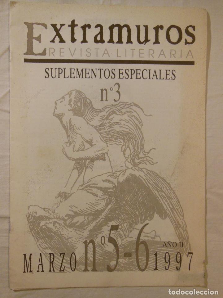 Colecionismo de Revistas e Jornais: EXTRAMUROS. Revista Literaria. Suplementos Especiales n&uacute;m 3. Marzo n&uacute;m 5 - 6. A&ntilde;o II, 1997