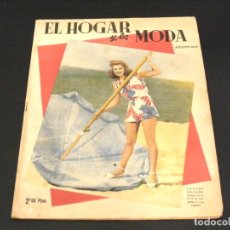 Coleccionismo de Revistas y Periódicos: REVISTA MENSUAL EL HOGAR Y LA MODA - AGOSTO DE 1946.. Lote 237518585