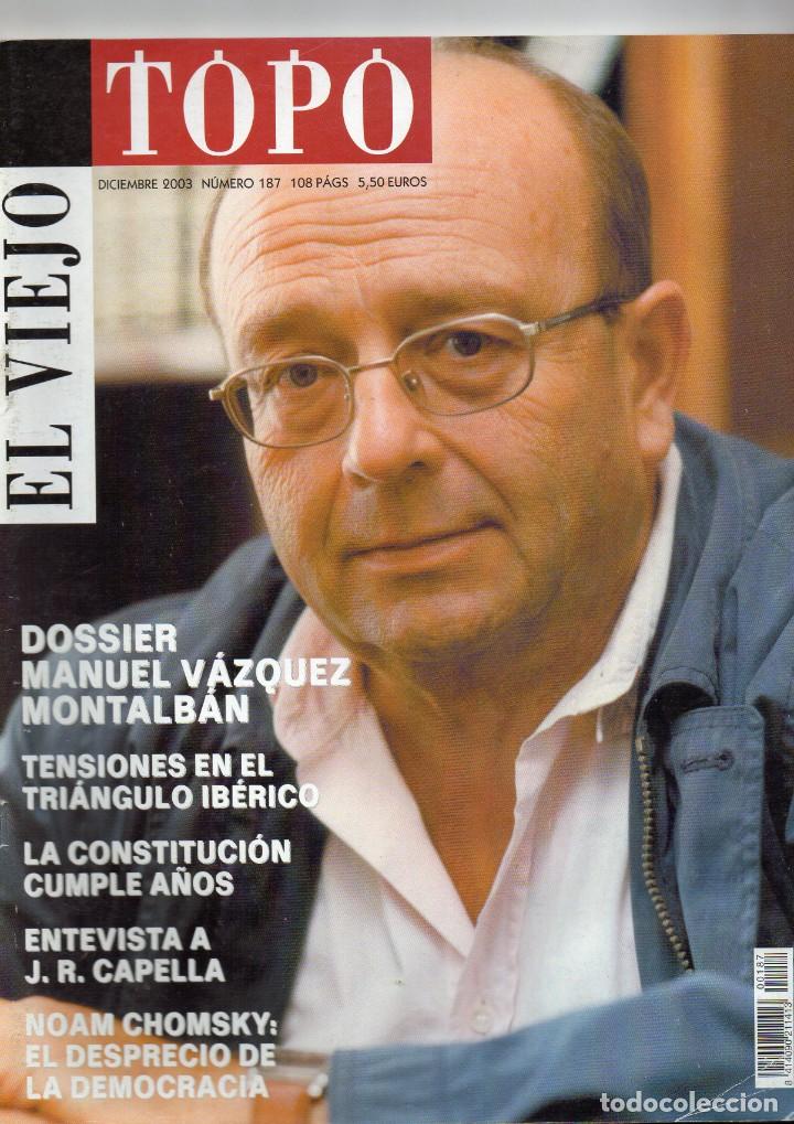 Coleccionismo de revistas y peri&oacute;dicos: El viejo topo n&ordm; 187, 2003. Dossier Manuel V&aacute;zquez Montalb&aacute;n, Chomsky, Capella...