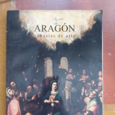 Coleccionismo de Revistas y Periódicos: CATALOGO DE SUBASTAS ARAGON. 18 Y 19 DE MARZO 2020.. Lote 237636010
