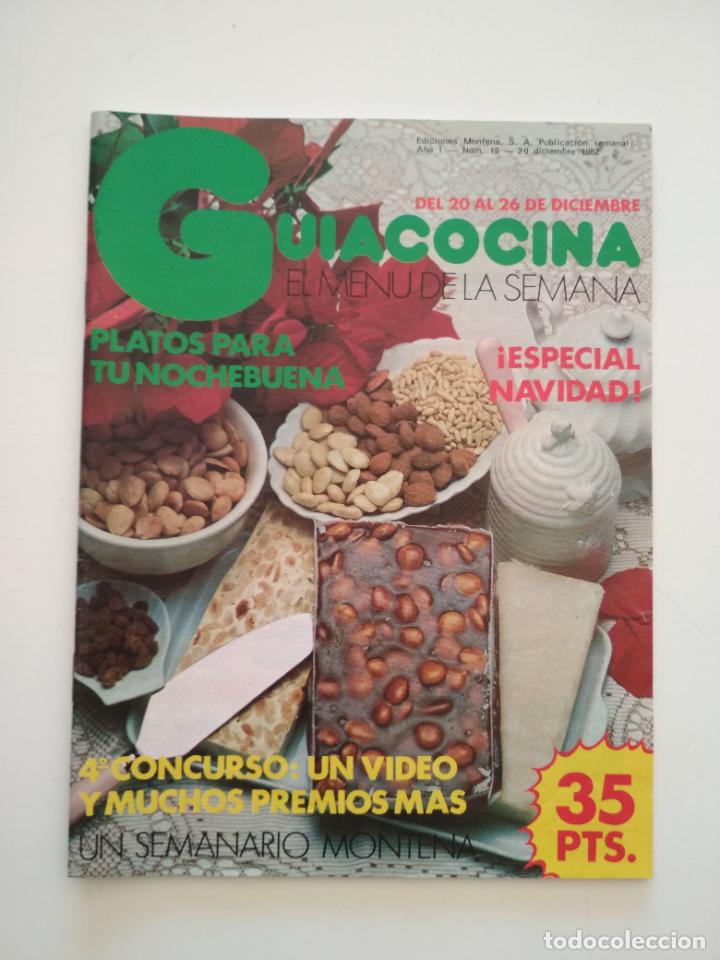 Coleccionismo de Revistas y Peri&oacute;dicos: REVISTA GUIA COCINA EL MENU DE LA SEMANA EDICIONES MONTENA - A&Ntilde;O I - N&ordm; 15 1982