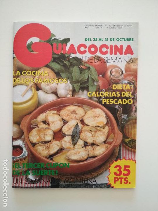 Coleccionismo de Revistas y Peri&oacute;dicos: REVISTA GUIA COCINA EL MENU DE LA SEMANA EDICIONES MONTENA - A&Ntilde;O I - N&ordm; 7 1982
