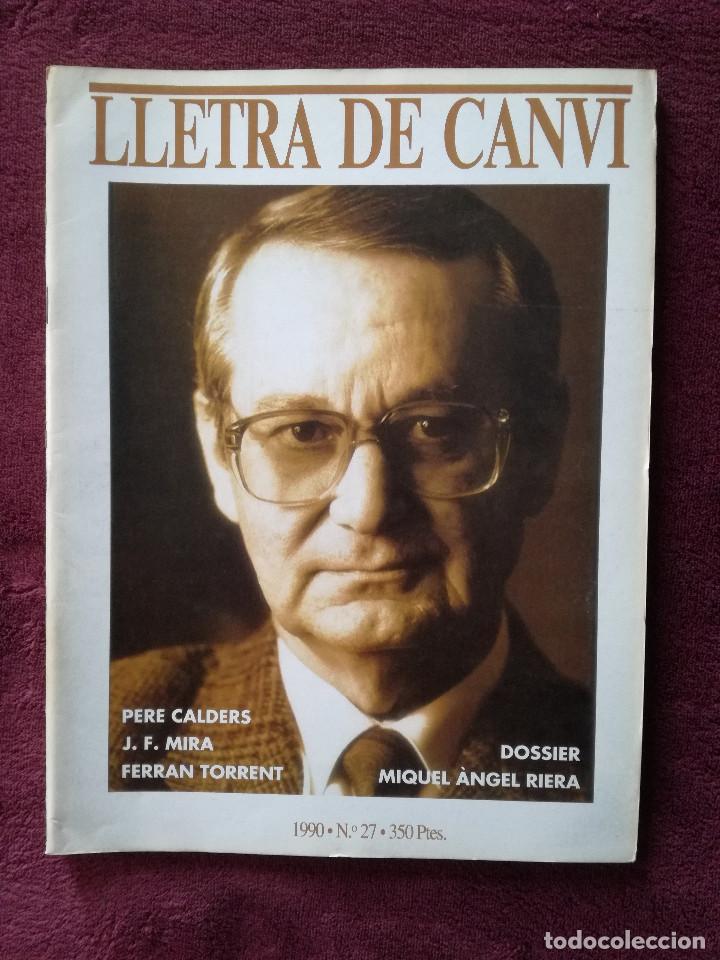 Sammeln von Zeitschriften und Zeitungen: LLETRA DE CANVI 27 DOSSIER MIQUEL ANGEL RIERA - J.F. MIRA FERRAN TORRENT PERE CALDERS DIAZ DE CASTRO