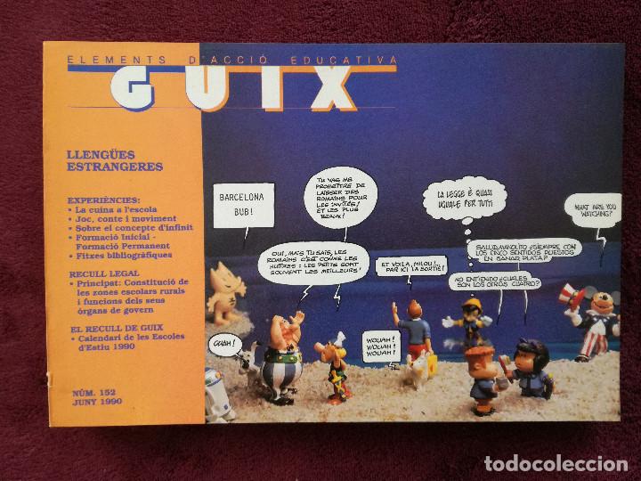 Sammeln von Zeitschriften und Zeitungen: REVISTA GUIX 152 LLENGUES ESTRANGERES - LA CUINA A L'ESCOLA - EL CONCEPTE D'INFINT -PEDIDO MINIMO 7&euro;