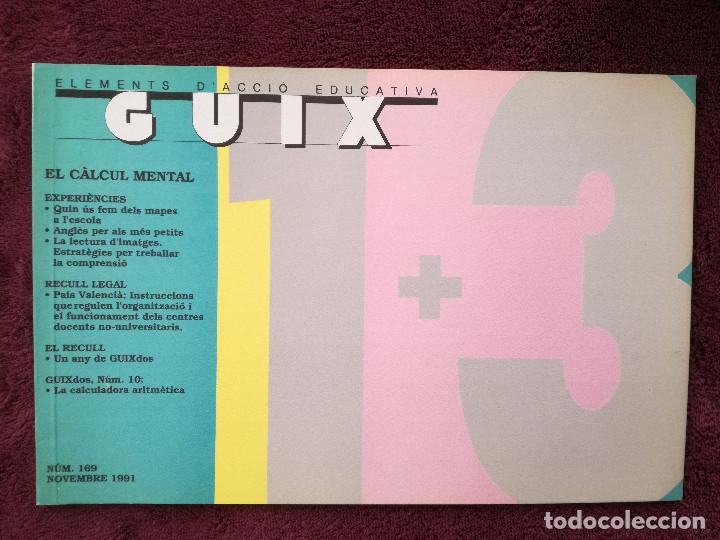 Sammeln von Zeitschriften und Zeitungen: REVISTA GUIX 169 EL CALCUL MENTAL - ELS MAPES A L'ESCOLA - ANGLES PER ALS MES PETITS - LA COMPRENSIO