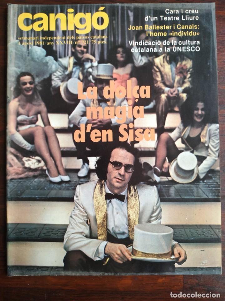 Sammeln von Zeitschriften und Zeitungen: Canig&oacute; n&ordm; 721 setmanari independent dels pa&iuml;sos catalans agost 1981 la dol&ccedil;a magia d&acute;en Sisa