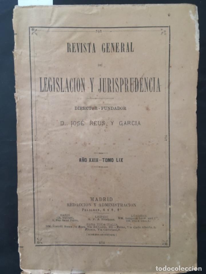Sammeln von Zeitschriften und Zeitungen: REVISTA GENERAL DE LEGISLACION Y JURISPRUDENCIA, JOSE REUS GARCIA, TOMO LIX, 1881