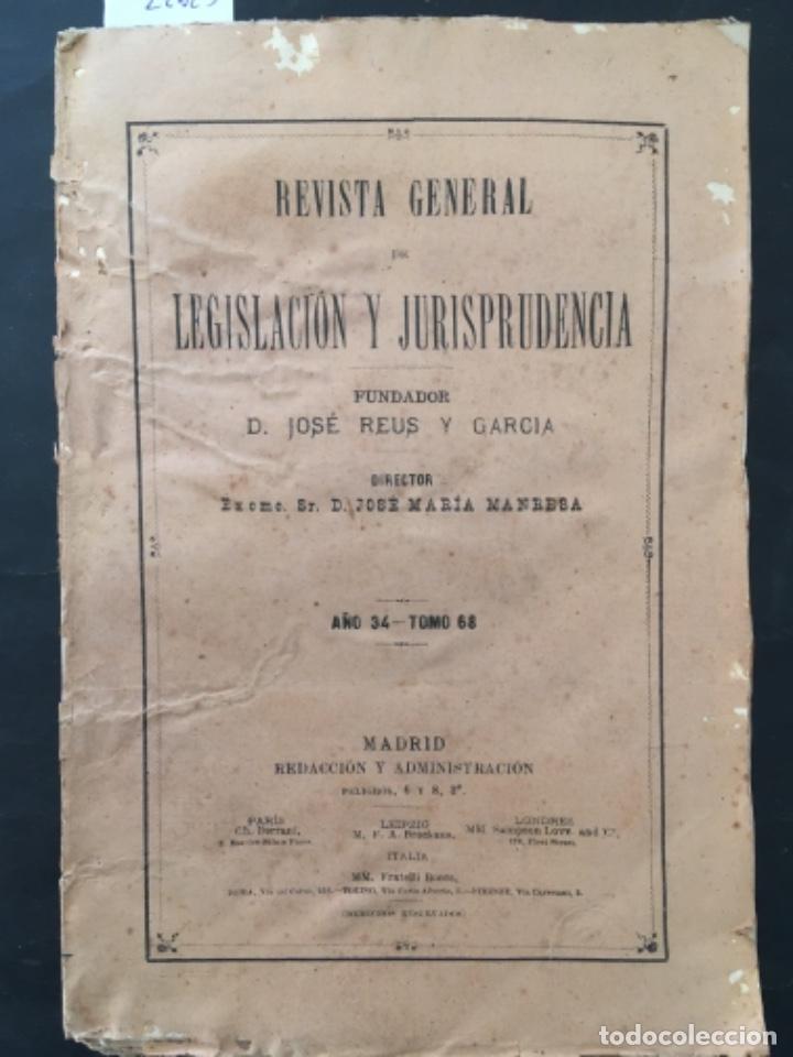 Coleccionismo de Revistas y Peri&oacute;dicos: REVISTA GENERAL DE LEGISLACION Y JURISPRUDENCIA, JOSE REUS GARCIA, TOMO 68, 1886