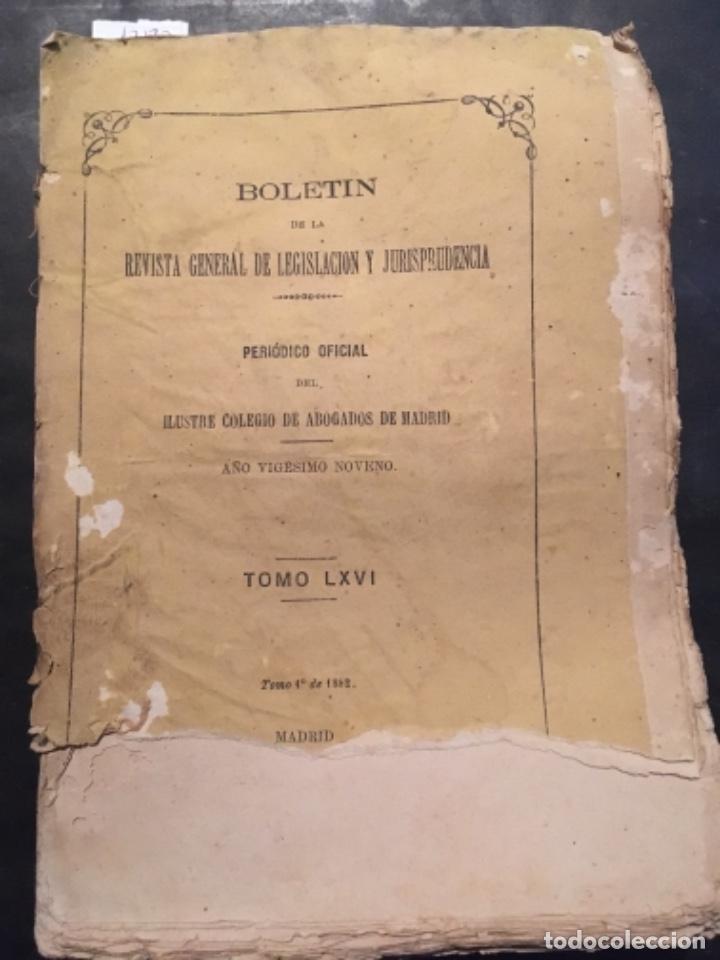 Coleccionismo de Revistas y Peri&oacute;dicos: BOLETIN DE LA REVISTA GENERAL DE LEGISLACION Y JURISPRUDENCIA, ABOGADOS MADRID, TOMO LXVI, 1882