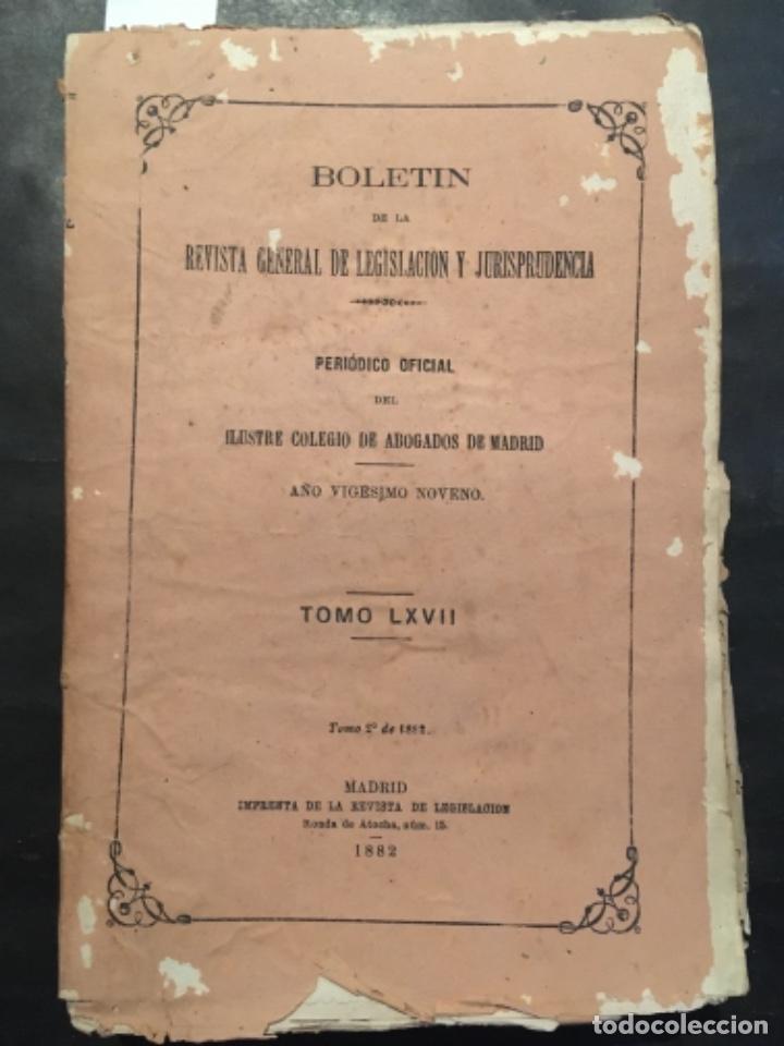 Coleccionismo de Revistas y Peri&oacute;dicos: BOLETIN DE LA REVISTA GENERAL DE LEGISLACION Y JURISPRUDENCIA, ABOGADOS MADRID, TOMO LXVII, 1882