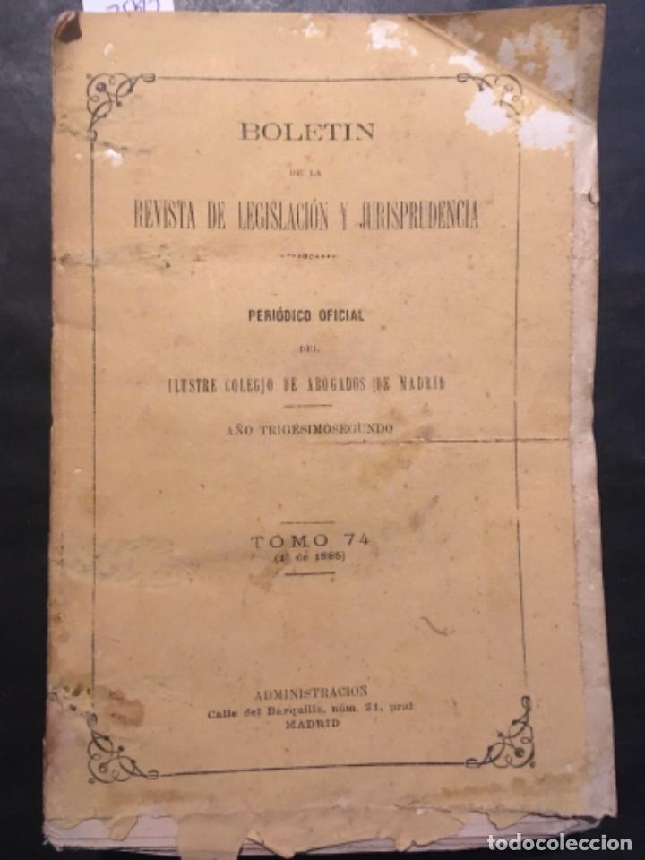 Coleccionismo de Revistas y Peri&oacute;dicos: BOLETIN DE LA REVISTA GENERAL DE LEGISLACION Y JURISPRUDENCIA, ABOGADOS MADRID, TOMO 74, 1885