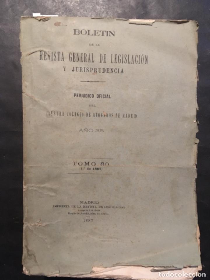 Coleccionismo de Revistas y Peri&oacute;dicos: BOLETIN DE LA REVISTA GENERAL DE LEGISLACION Y JURISPRUDENCIA, ABOGADOS MADRID, TOMO 80, 1887