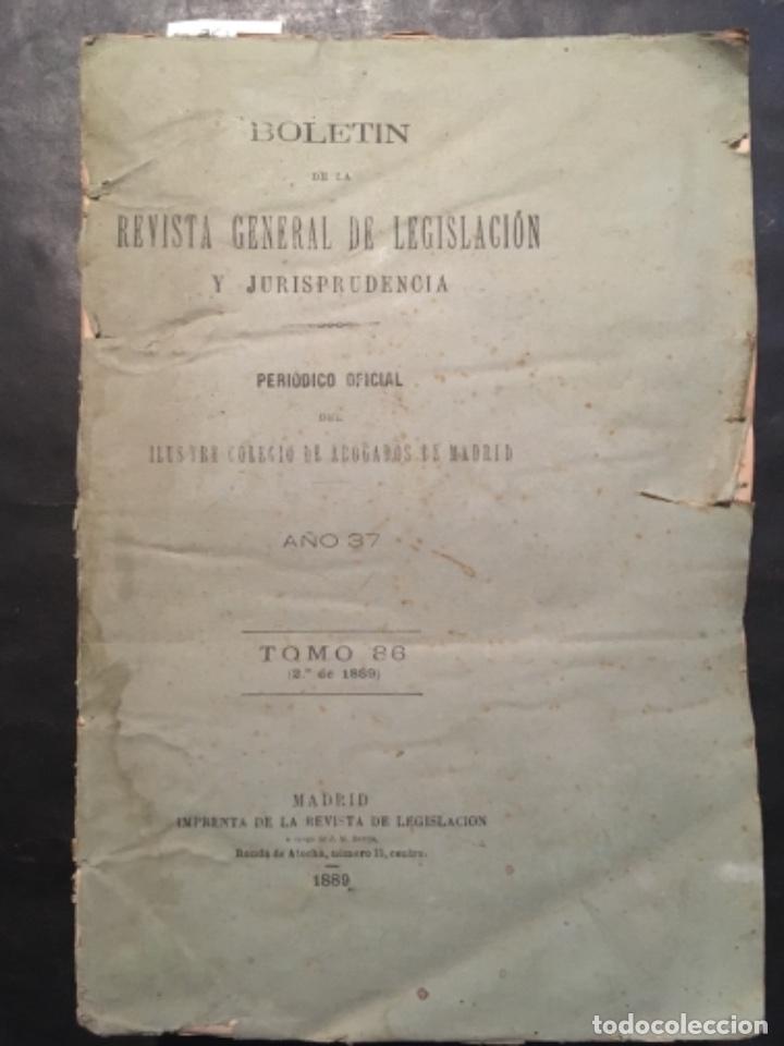 Coleccionismo de Revistas y Peri&oacute;dicos: BOLETIN DE LA REVISTA GENERAL DE LEGISLACION Y JURISPRUDENCIA, ABOGADOS MADRID, TOMO 86, 1889