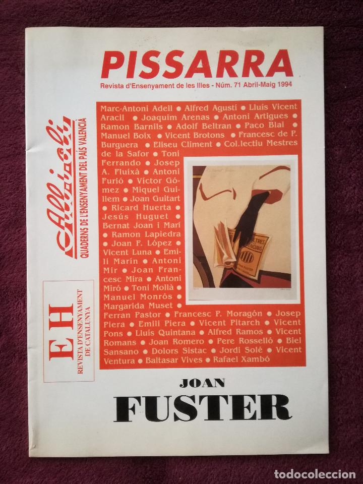Coleccionismo de revistas y peri&oacute;dicos: REVISTA PISSARRA N&ordm; 71 - 1994 ESPECIAL JOAN FUSTER - ARACIL RAMON BARNILS FERRANDO JOAN MARI MOLLA