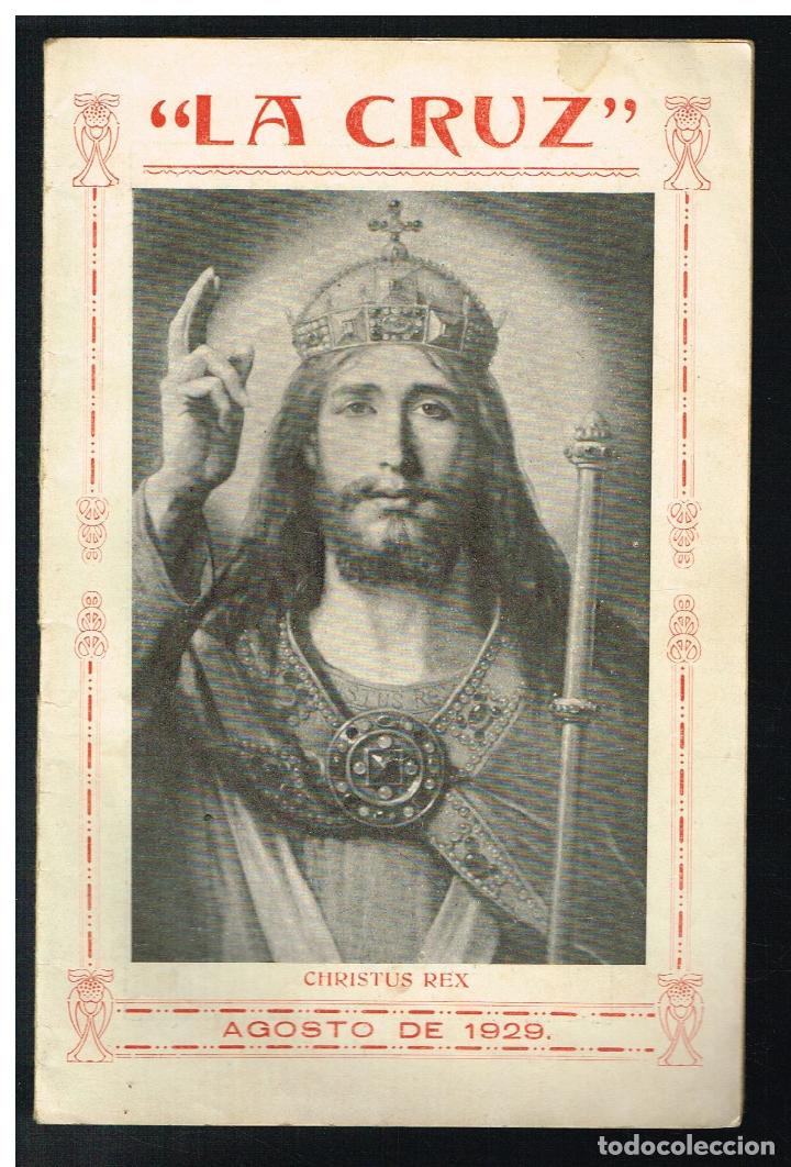 Collection Magazines and Newspapers: LA CRUZ. REVISTA MENSUAL DE ASCETICA Y MISTICA - CHRISTUS REX - AGOSTO 1929